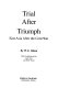 Trial after triumph : East Asia after the Cold War /