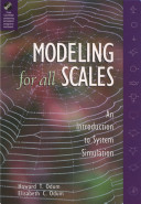 Modeling for all scales : an introduction to system simulation /