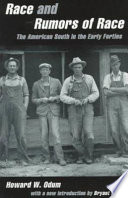Race and rumors of race : the American South in the early forties /