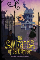The Wizard of Dark Street : an Oona Crate mystery /
