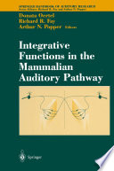 Integrative Functions in the Mammalian Auditory Pathway /