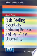 Risk-pooling essentials : reducing demand and lead time uncertainty /