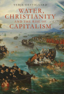 Water, Christianity and the rise of capitalism /