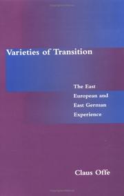 Varieties of transition : the East European and East German experience /