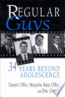 Regular guys : 34 years beyond adolescence /