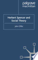 Herbert Spencer and Social Theory /