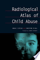 Radiological atlas of child abuse /