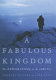 A fabulous kingdom : the exploration of the Arctic /