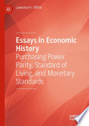 Essays in Economic History : Purchasing Power Parity, Standard of Living, and Monetary Standards /