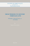From wisdom to mystery through love : Philosophy as spiritual itinerary to the absolute /