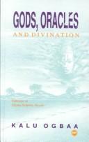 Gods, oracles and divination : folkways in Chinua Achebe's novels /