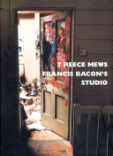 7 Reece Mews : Francis Bacon's studio /