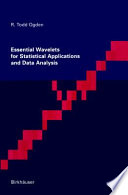 Essential wavelets for statistical applications and data analysis /