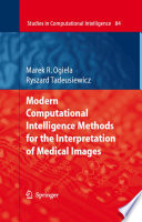 Modern computational intelligence methods for the interpretation of medical images /