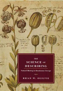 The science of describing : natural history in Renaissance Europe /