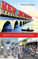 Key West : history of an island of dreams /