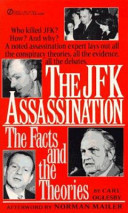 The JFK assassination : the facts and the theories /