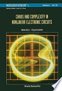 Chaos and complexity in nonlinear electronic circuits /