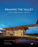 Framing the valley : Maria Ogrydziak, houses /