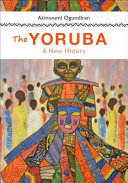 The Yorùbá : a new history /