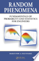 Random phenomena : fundamentals of probability and statistics for engineers /