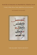 Poetry in praise of prophetic perfection : a study of west african arabic madīḥ poetry and its precedents /