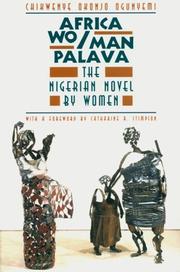 Africa wo/man palava : the Nigerian novel by women /