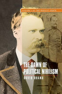 The dawn of political nihilism /