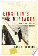 Einstein's mistakes : the human failings of genius /