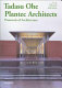 Tadasu Ohe : plantec architects : protocols of architecture /