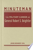 Minuteman : the military career of General Robert S. Beightler /