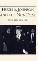Hugh S. Johnson and the New Deal /