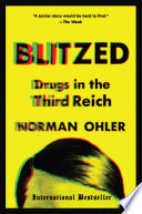 Blitzed : drugs in the Third Reich /