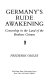 Germany's rude awakening : censorship in the land of the Brothers Grimm /