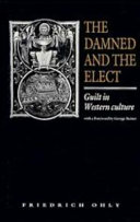 The damned and the elect : guilt in Western culture /