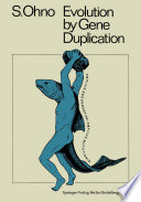 Evolution by gene duplication.