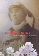 Kamikaze diaries : reflections of Japanese student soldiers /