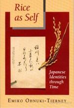 Rice as self : Japanese identities through time /