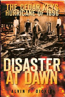 The Cedar Keys hurricane of 1896 : disaster at dawn /