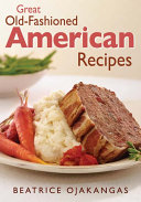 Great old-fashioned American recipes /