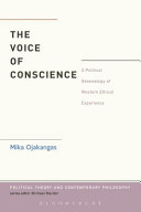 Voice of conscience : a political genealogy of Western ethical experience /