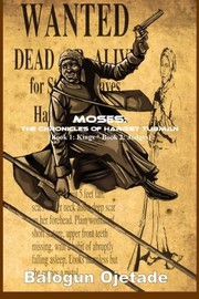 Moses : the chronicles of Harriet Tubman.