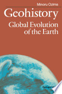 Geohistory : Global Evolution of the Earth /