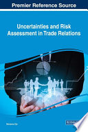 Uncertainties and risk assessment in trade relations /