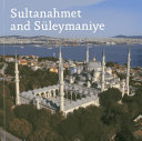 Sultanahmet and Süleymaniye /