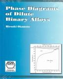 Phase diagrams of dilute binary alloys /