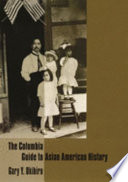 The Columbia guide to Asian American history /