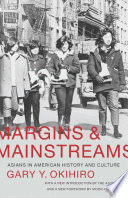 Margins and mainstreams : Asians in American history and culture /