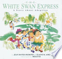 The White Swan express : a story about adoption /