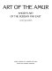 Art of the Amur : ancient art of the Russian Far East /